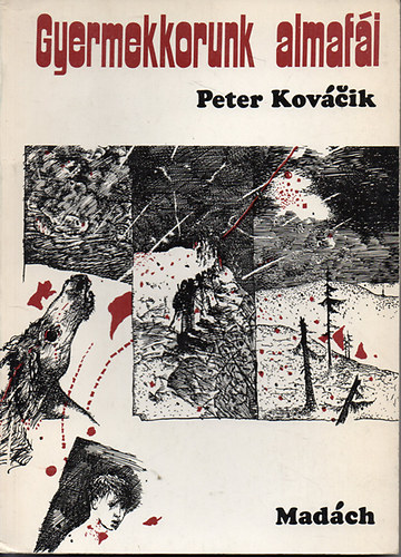 Peter Kovcik - Gyermekkorunk almafi