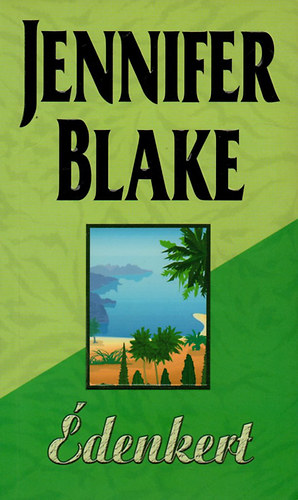 Jennifer Blake - Édenkert (Blake)
