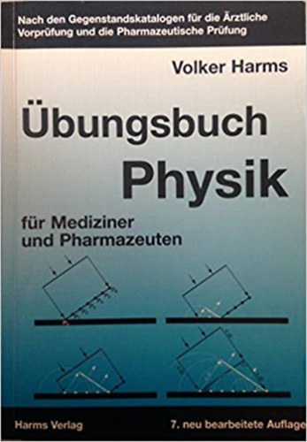 Volker Harms - Übungsbuch Physik für Mediziner und Pharmazeuten