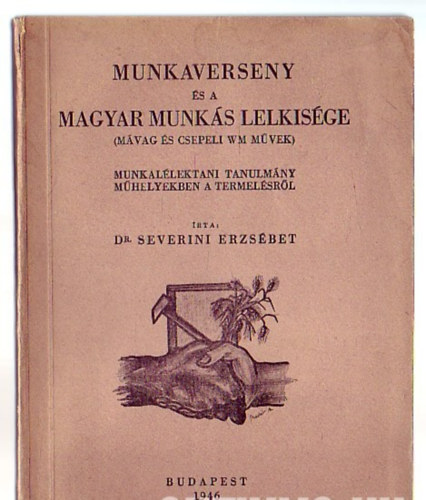 Dr. Severini Erzsbet - Munkaverseny s a magyar munks lelkisge