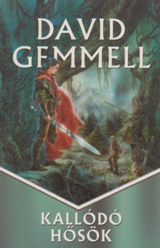 David Gemmell - Kall�d� h�s�k