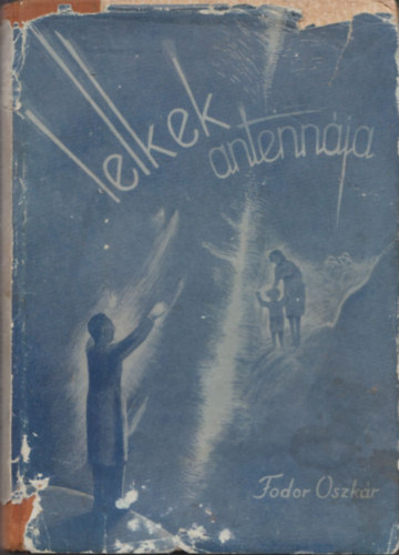 Fodor Oszk�r - Lelkek antenn�ja