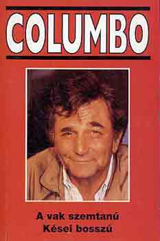 Lee-Lawrence, Alfred Hays - Columbo: A vak szemtan�-K�sei bossz�