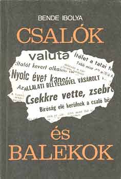 Bende Ibolya - Csalk s balekok