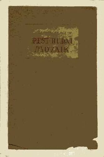 Sacell�ry P�l - Pest-budai mozaik