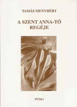 Tams Menyhrt - A Szent Anna-t regje