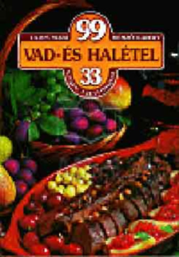 Lajos Mari - Hemz Kroly - 99 tel 33 sznes telfotval csomag (7 ktet): Vad- s haltel + Krumplis tel + Kml tel + Szrnyastel + Leves + Egytltel + Sajt- s tojstel