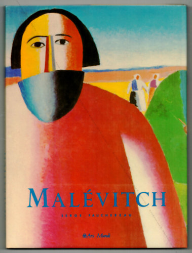Serge Fauchereau - Malvitch