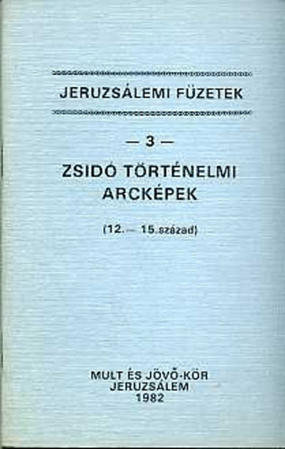 jeruzslemi fzetek 3 - Zsid trtnelmi arckpek