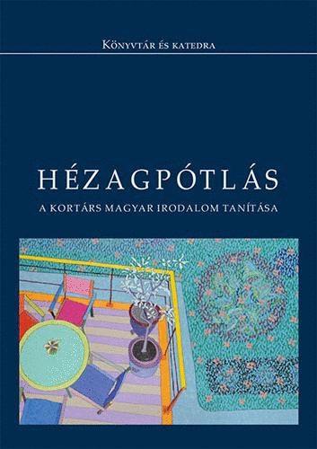 Hzagptls - A kortrs magyar irodalom tantsa