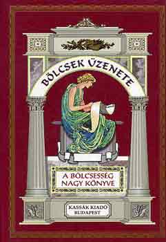 Vágó Zsuzsanna - Bölcsek üzenete: A bölcsesség nagy könyve