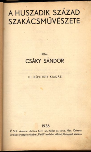 Csky Sndor - A huszadik szzad szakcsmvszete (III. bvtett kiads)- nem reprint