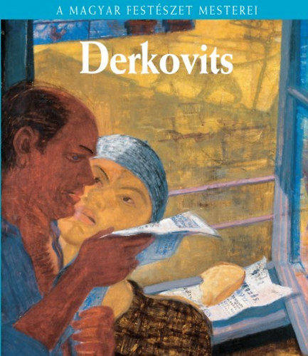 Molnos P�ter - Derkovits Gyula