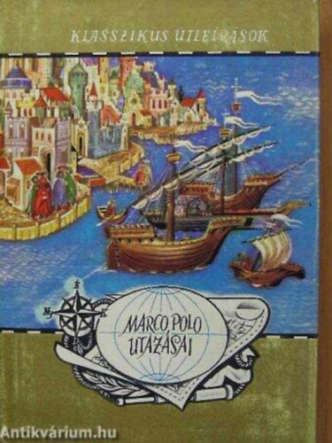 SZERZ Marco Polo FORDT Vajda Endre - Marco Polo utazsai  (Vilgjrk-Klasszikus tlersok, trkpmellklettel.)