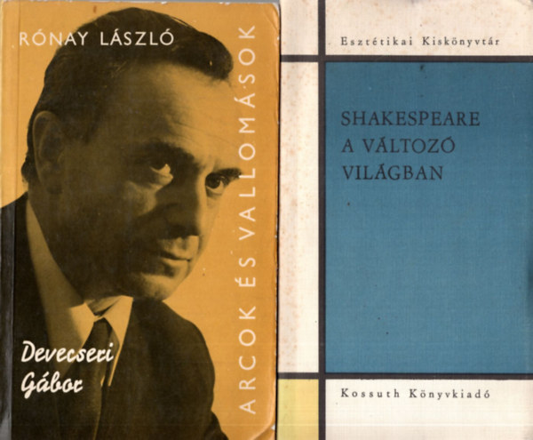 Lks Istvn, Rnay Lszl, Szenczi Mikls, Kenyeres Zoltn B. Csky Edit  (szerk.) - 4 db irodalomtrtnet ( egytt ) 1. Shakespeare a vltoz vilgban, 2. Devecseri Gbor - Arcok s vallomsok, 3. Irodalmi arckpek - Toldy Ferenc, 4. A mindensggel mrd magad! - Tanulmnyok Jzsef Attilrl