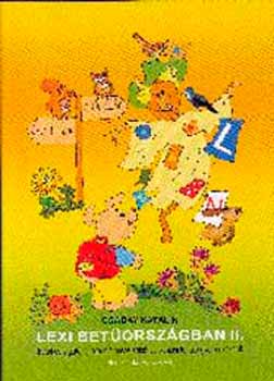 Csabay Katalin - Lexi bet�orsz�gban II. - Bet�k�stolgat� mesetank�nyv 6-8 �.