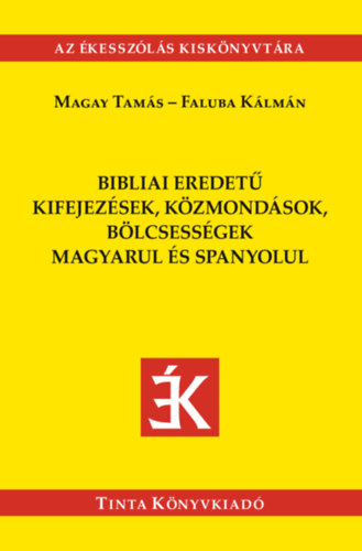 Bibliai eredet kifejezsek, kzmondsok magyarul s spanyolul