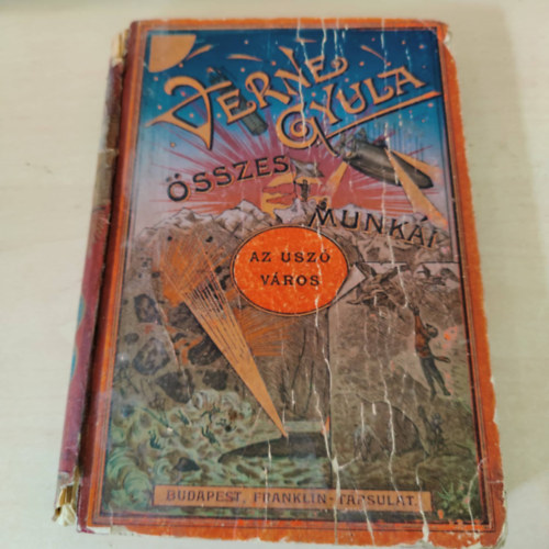 Verne Gyula  (Jules Verne) - Az �sz� v�ros (Verne Gyula �sszes munk�i)