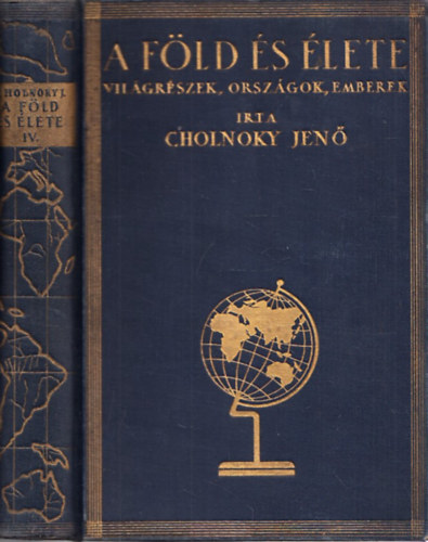 Cholnoky Jen - A Fld s lete IV.- Amerika