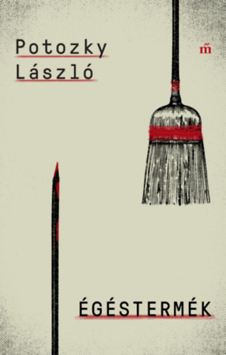 Potozky L�szl�, - �g�sterm�k
