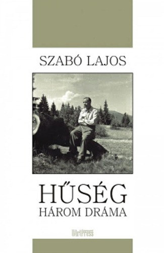 Szab Lajos - Hsg - Hrom drma