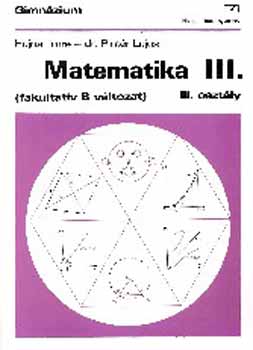 Hajnal Imre; Dr. Pint�r Lajos - Matematika III. (fakultat�v B v�ltozat)