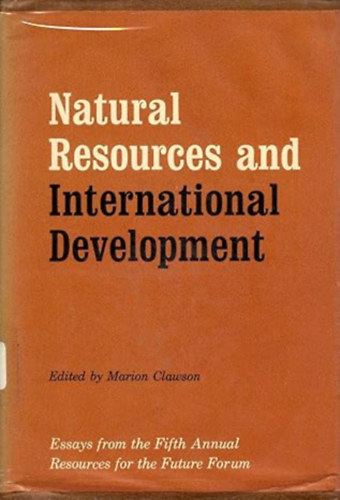 by Marion Clawson (editor) - Natural Resources and International Development