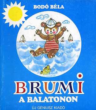 Bod� B�la - Brumi a Balatonon