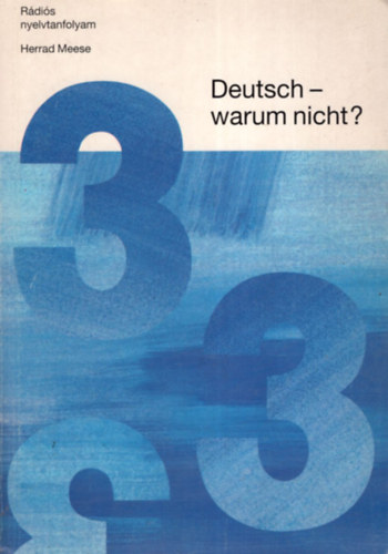 Herrad Meese - Deutsch-warum nicht? 3. - Mi�rt ne mondjuk n�met�l?