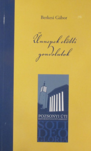 Berkesi Gábor - Ünnepek előtti gondolatok