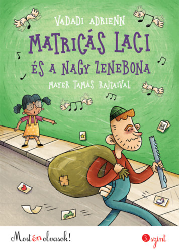 Vadadi Adrienn - Matrics Laci s a nagy zenebona