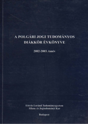 A Polgri Jogi Tudomnyos Dikkr vknyve 2002-2003. tanv