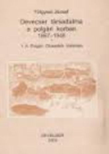 T�lgyesi J�zsef - Devecser t�rsadalma a polg�ri korban 1867-1948 1.A Polg�ri Olvas�k�r t�rt�nete