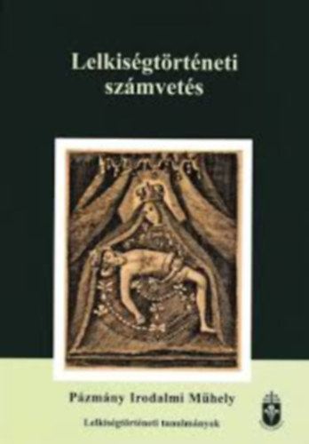 Szelestei N. L�szl� - Lelkis�gt�rt�neti sz�mvet�s