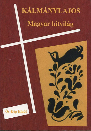 Klmny Lajos - Magyar hitvilg