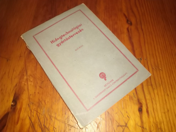 Több szerző - Hidegtechnológiai gyártástervezés I.