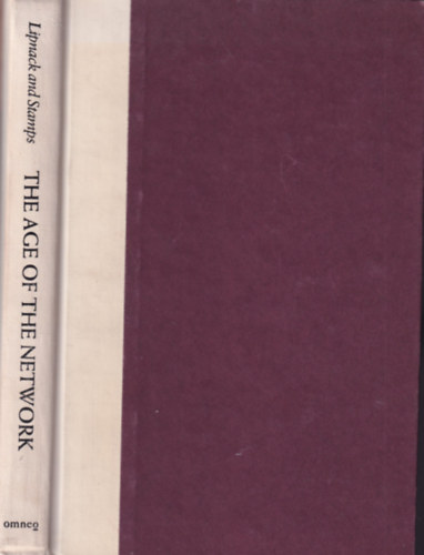 Jeffrey Stamps Jessica Lipnack - The Age of the Network