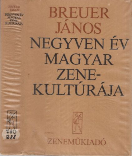 Breuer Jnos - Negyven v magyar zenekultrja