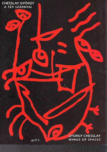 Chesslay Gy�rgy - A t�r sz�rnyai/Wings of Spaces