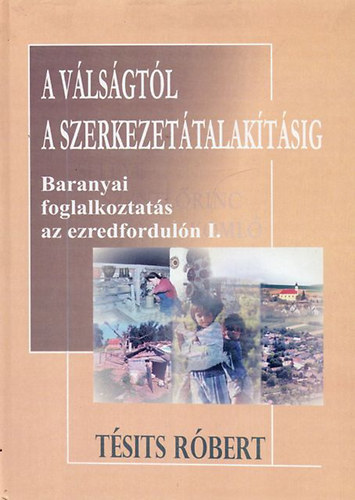 Tsits Rbert - A vlsgtl a szerkezettalaktsig