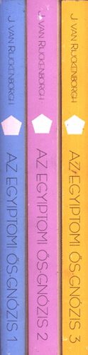 Rijckenborgh - Az egyiptomi s-gnzis I-III. (1-3.)