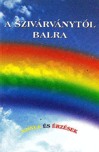 Horv�th J�nosn� - A sziv�rv�nyt�l balra