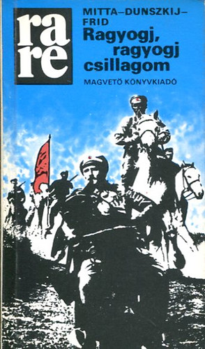 A. Mitta- J. Dunszkij- V.Frid - Ragyogj, ragyogj csillagom