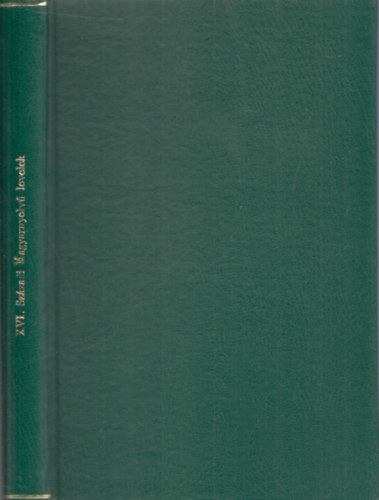 Vit�z H�zi Jen� - XVI. sz�zadi magyarnyelv� levelek Sopron sz. kir. v�ros lev�lt�r�b�l