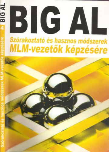 Tom Schreiter - Big Al - Szrakoztat s hasznos mdszerek MLM-vezetk kpzsre (4.)