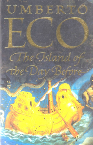 Umberto Eco - The Island of the Day Before