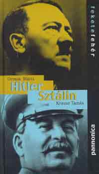 Ormos Mria-Krausz Tams - Hitler-Sztlin