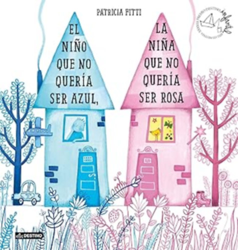 Patricia Fitti - El nino que no quería ser azul