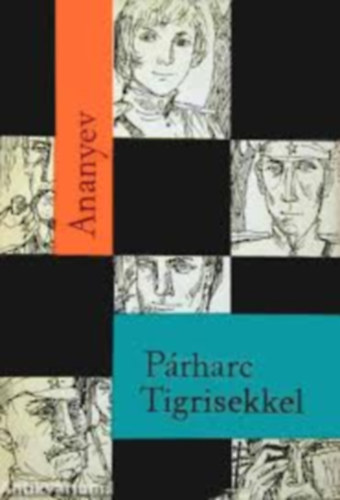 Ananyev Anatolij - P�rharc Tigrisekkel