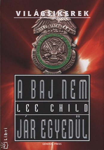 Lee Child - A baj nem jr egyedl